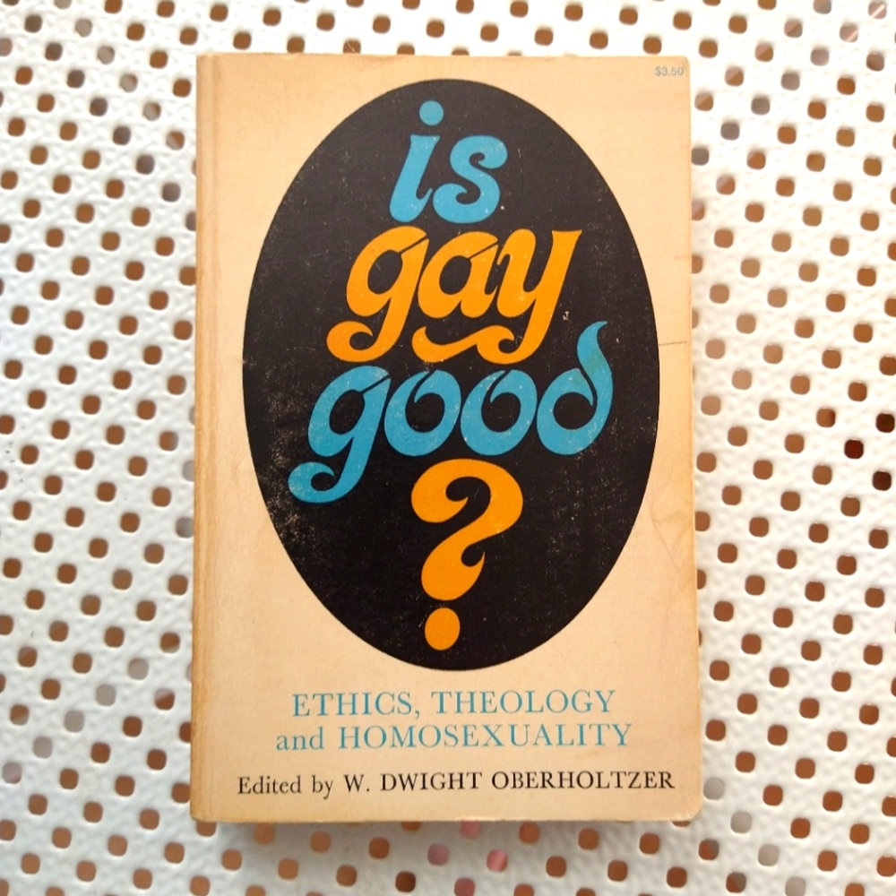 Is Gay Good?